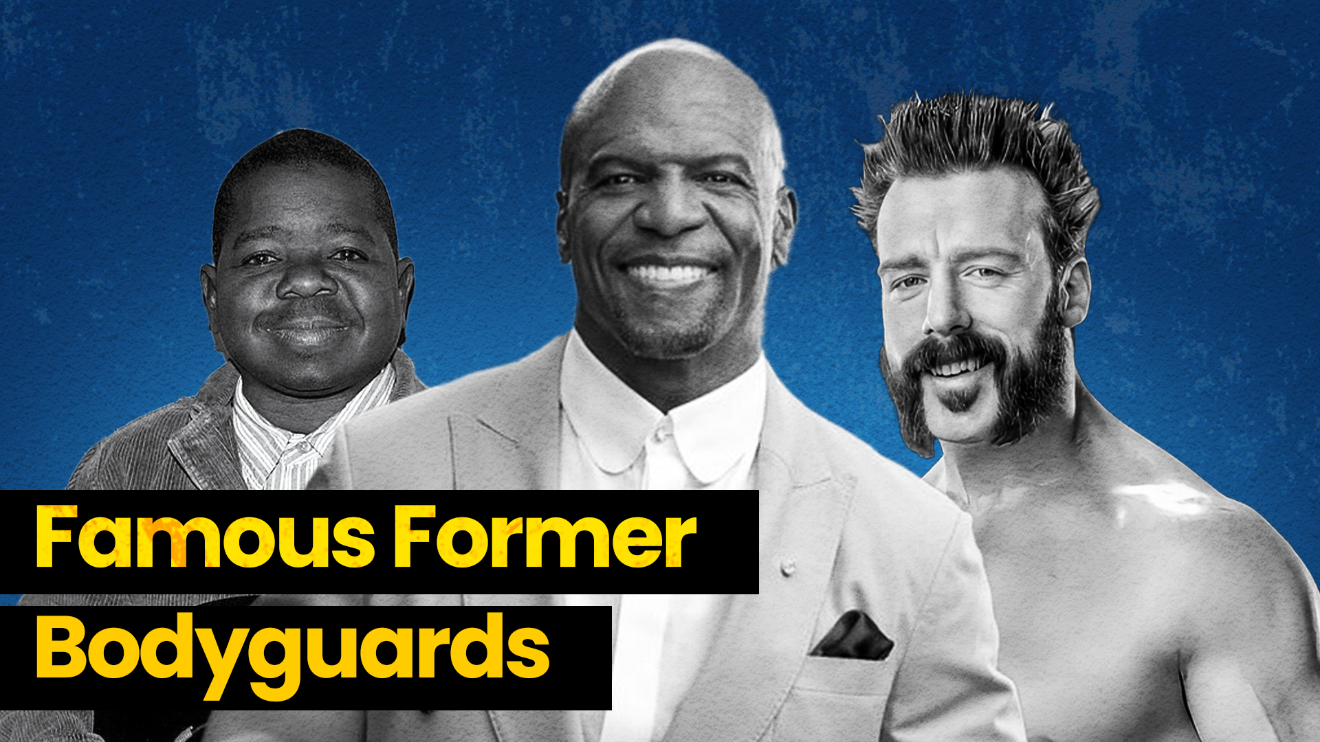 Famous Former bodyguards