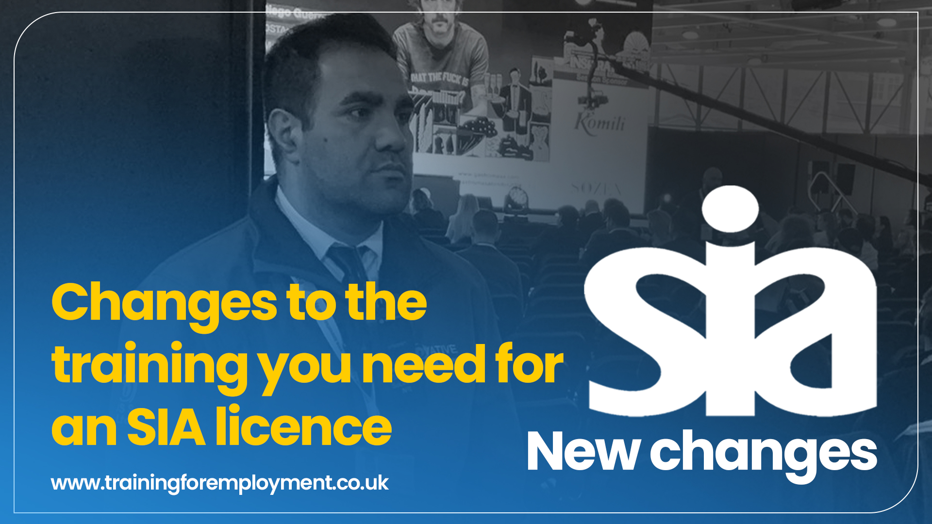 Changes to the training you need for an SIA licence